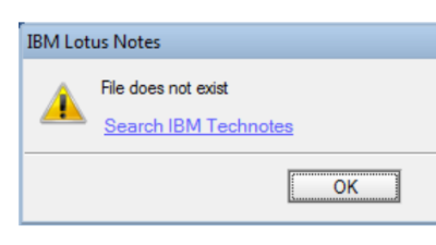 File Does Not Exist Error in Lotus Notes