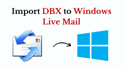 Import DBX to Windows Live Mail