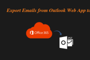 How to export emails from office outlook web App to PST