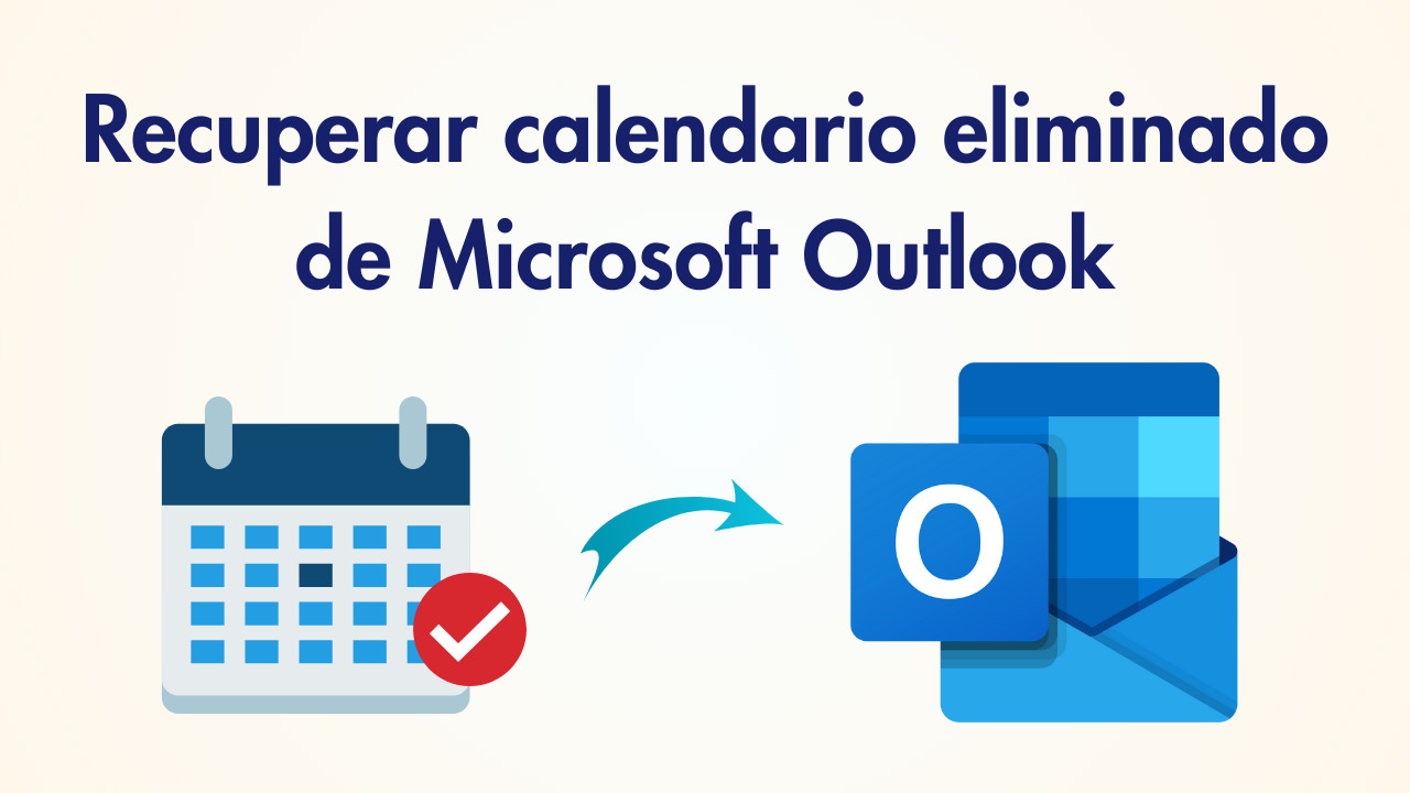 Recuperar calendario eliminado de Outlook - Guía